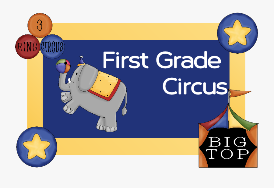 First Grade Circus - Cartoon, Transparent Clipart
