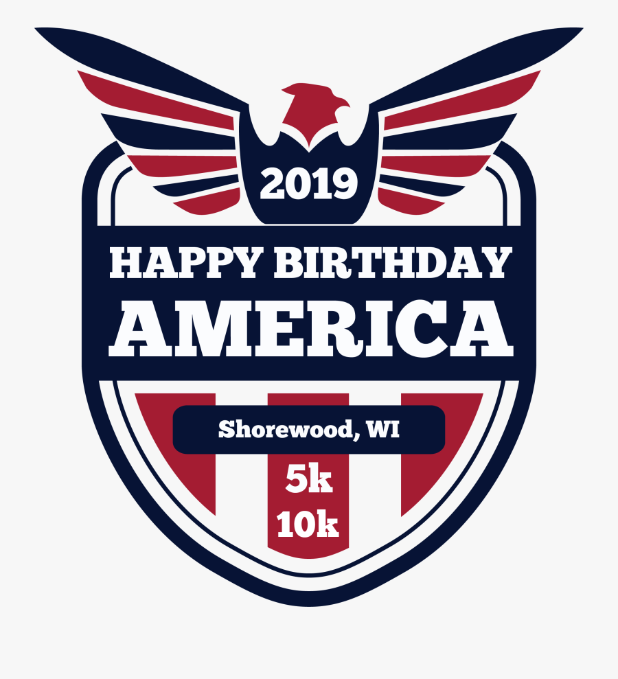 Happy Birthday America 5k & 10k - Happy Birthday America 2019, Transparent Clipart