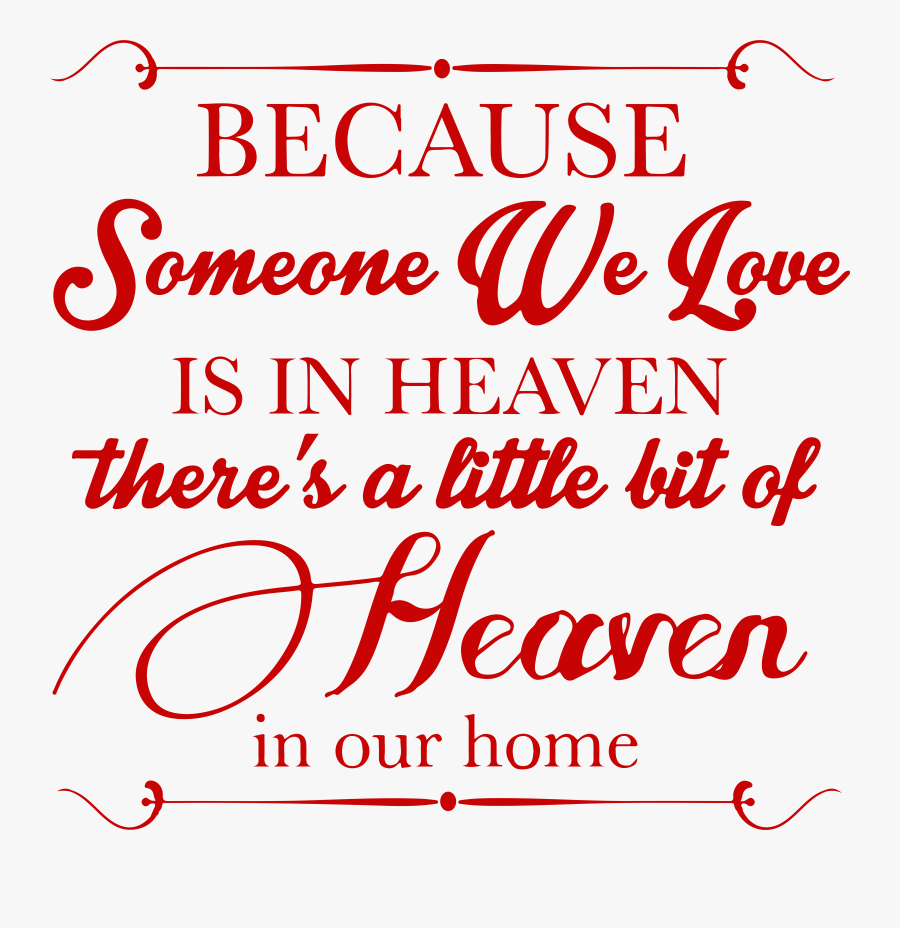 Clip Art Because Someone We Love Is In Heaven Clipart - Because Someone We Love Is In Heaven, Transparent Clipart
