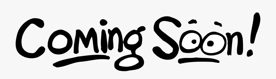 Coming Soon Clipart 1 - Coming Soon Clip Art, Transparent Clipart