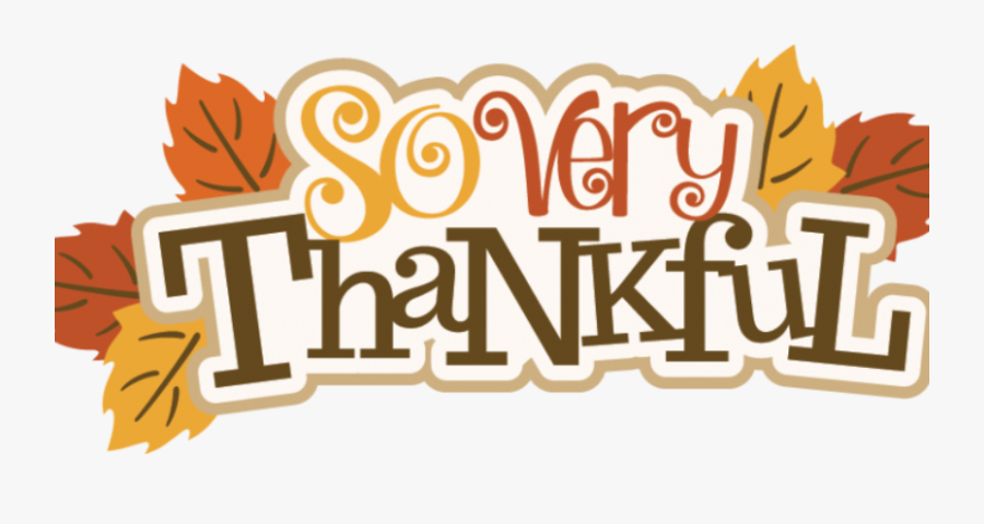 An Attitude Of Gratitude - So Very Thankful Sign, Transparent Clipart