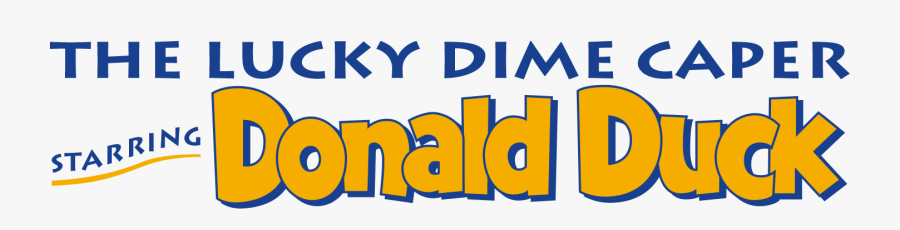 The Lucky Dime Caper Starring Donald Duck Clipart ,, Transparent Clipart