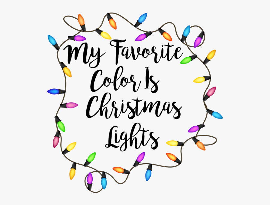 My Favorite Color Is Christmas Lights - Transparent Background Christmas Border, Transparent Clipart