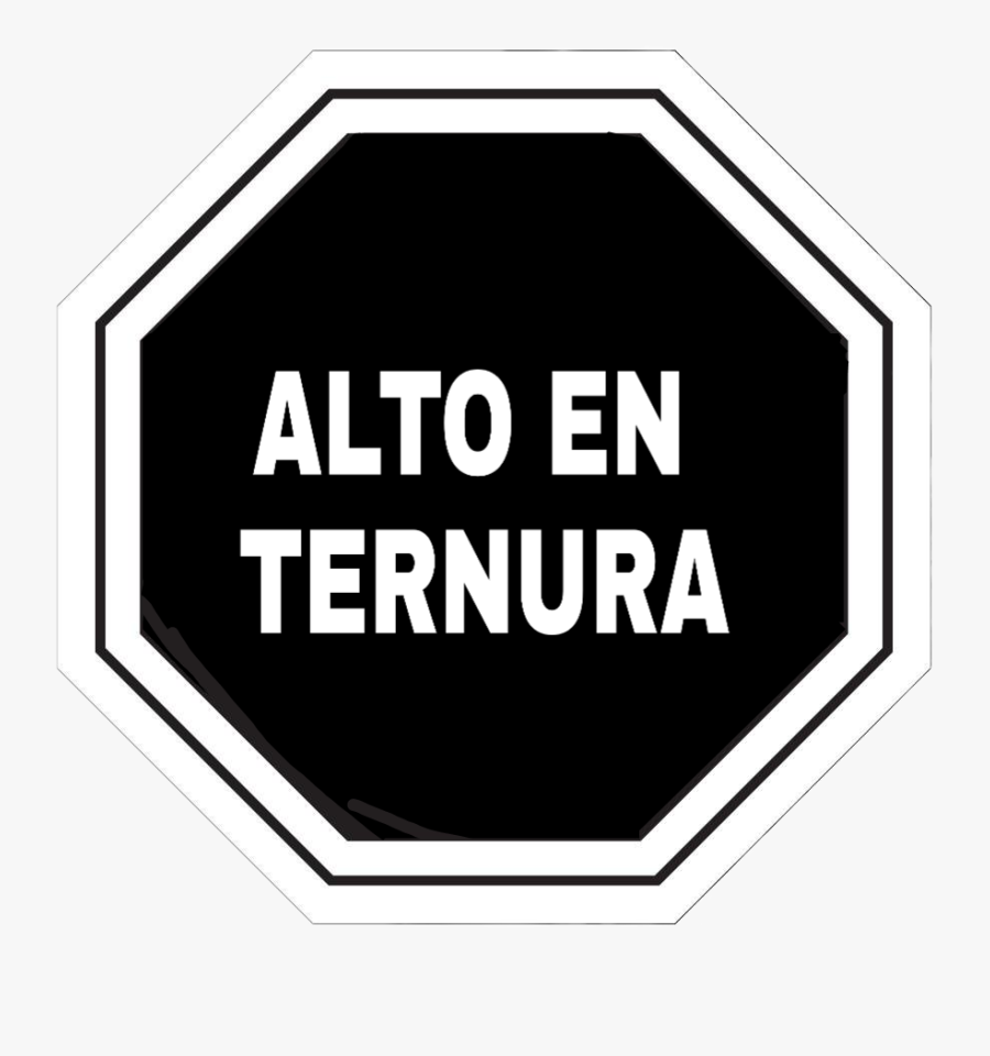 #alto En Ternura - Señalamientos Viales, Transparent Clipart