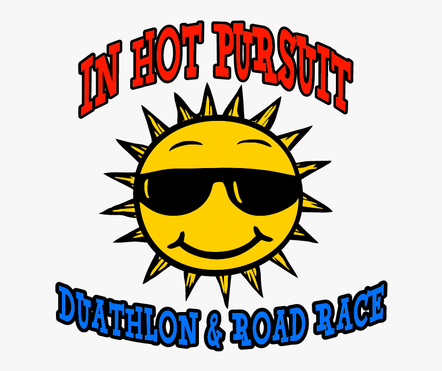 3rd Annual In Hot Pursuit Duathlon And Road Race - Happy Sun Clipart Transparent, Transparent Clipart