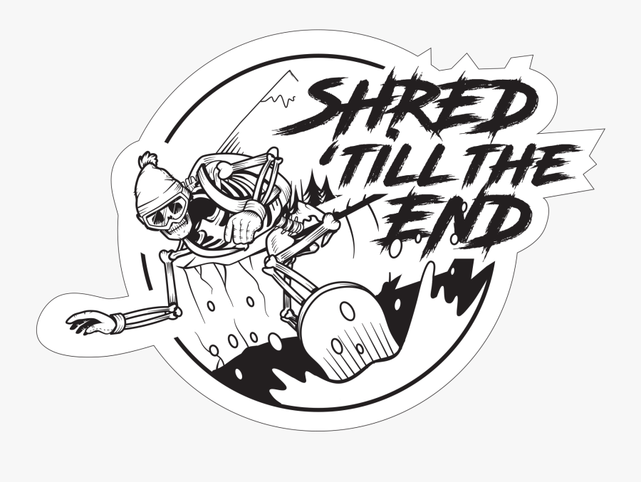 Shred Till The End - Cartoon, Transparent Clipart