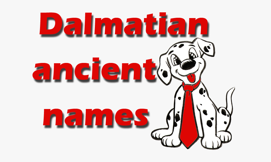 Real And Unique Ancient Dalmatian Names - Dog Licks, Transparent Clipart