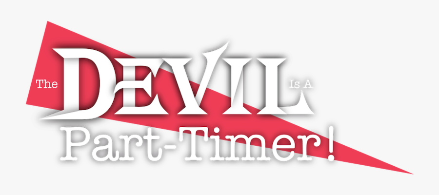 The Devil Is A Part-timer - Devil Is A Part Timer, Transparent Clipart