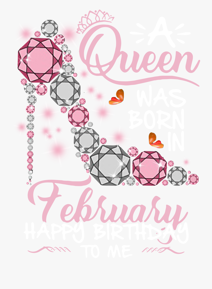 February Queen Happy Birthday, Transparent Clipart
