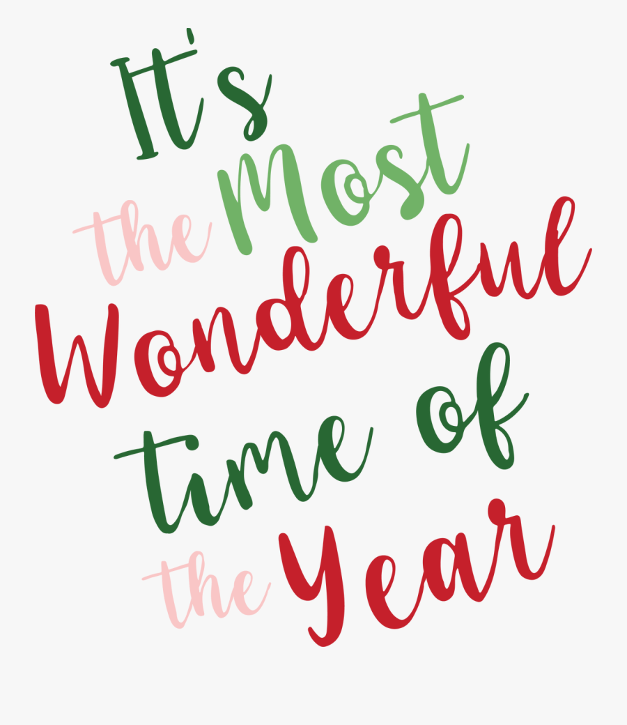 It"s The Most Wonderful Time Of The Year Svg Cut File - Calligraphy, Transparent Clipart