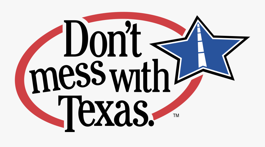 Don"t Mess With Texas Logo Png Transparent - Don't Mess With Texas, Transparent Clipart