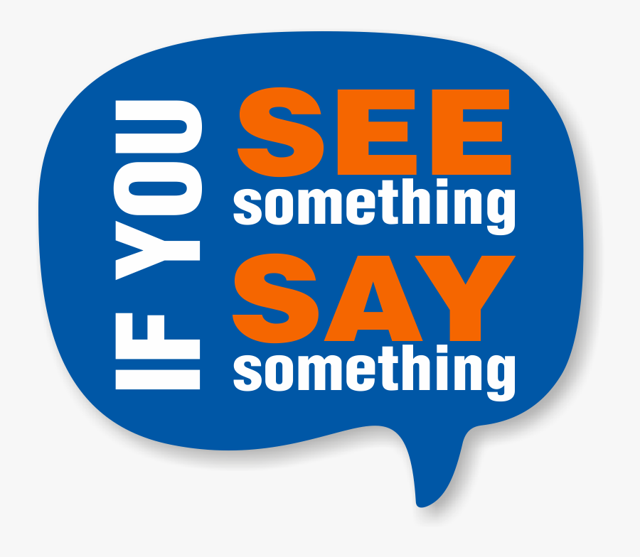 See Something Say Something Graphics, Transparent Clipart