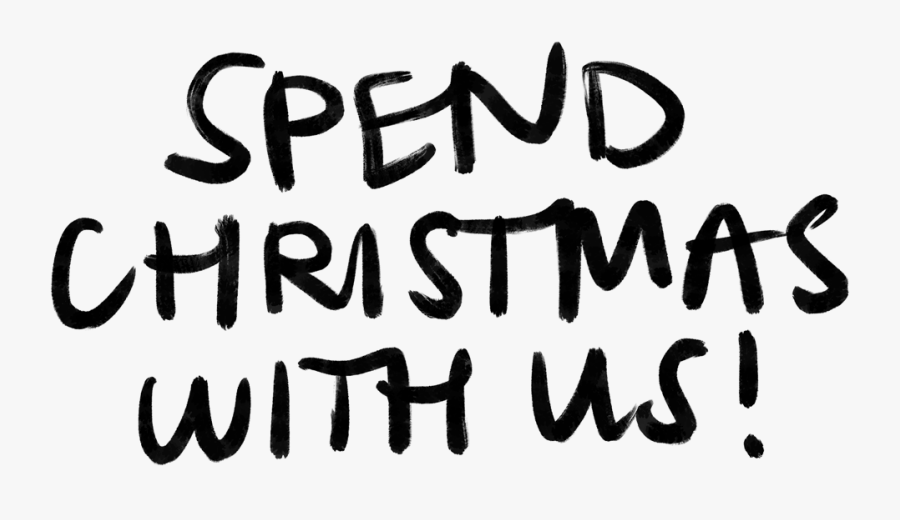 Spend Christmas With Us - Calligraphy, Transparent Clipart