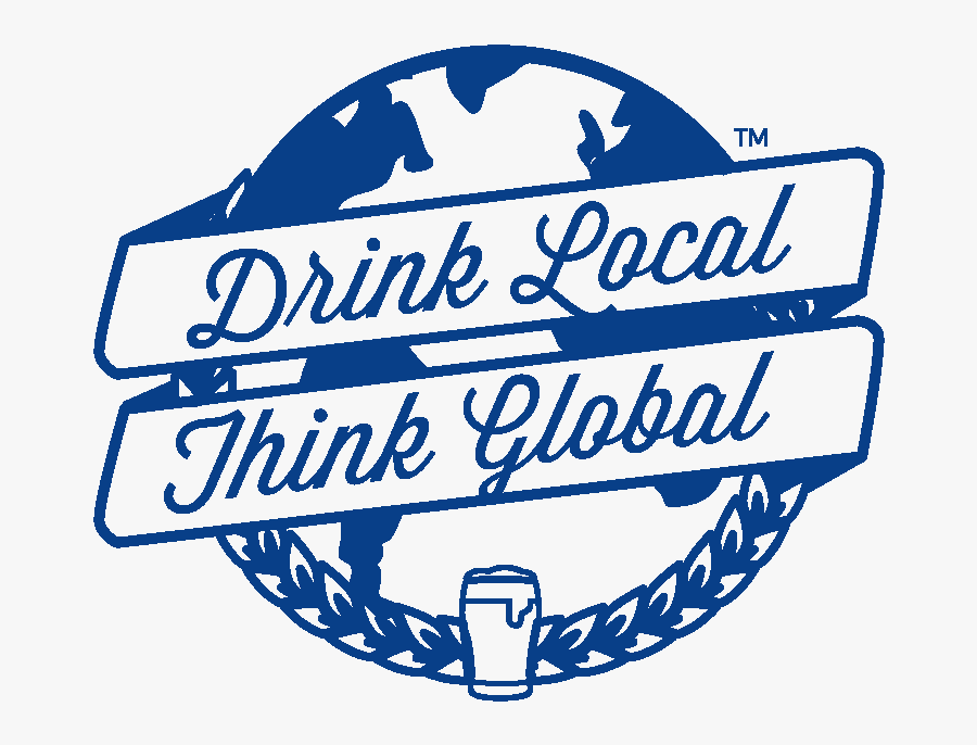 Image - Think Global Drink Local, Transparent Clipart