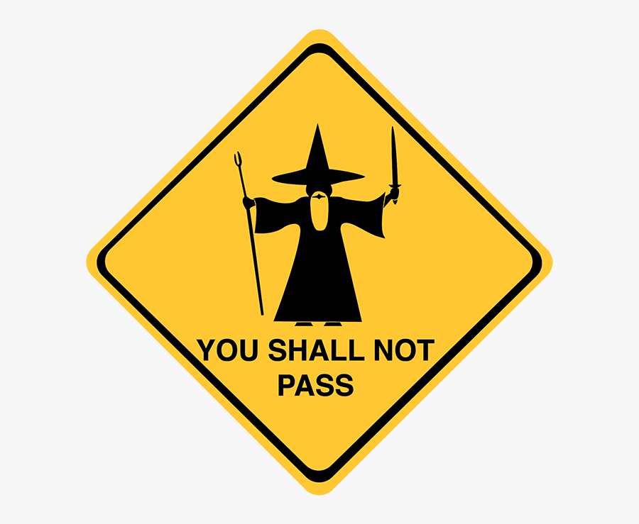 You Shall Not Pass Png, Transparent Clipart