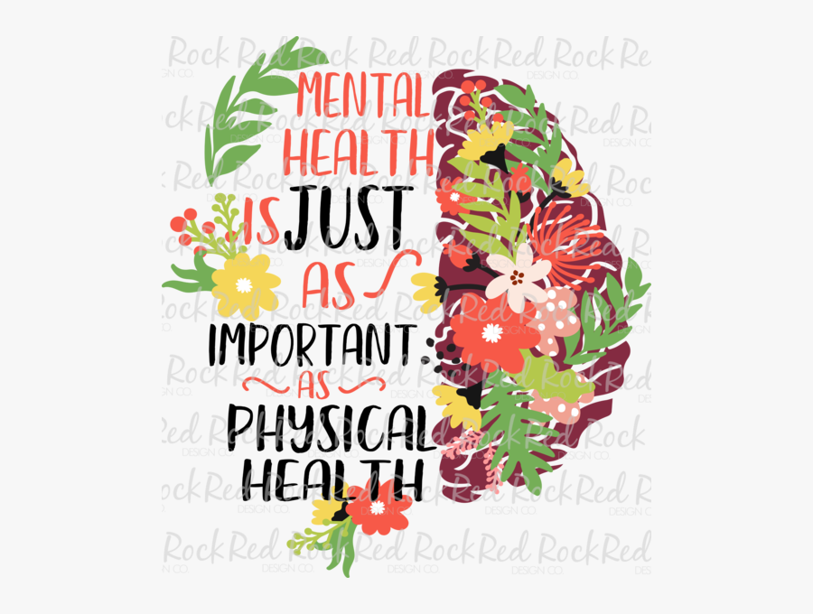 Mental Health Is Just As Important As Physical Health, Transparent Clipart