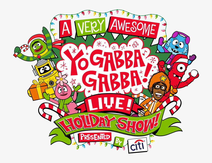Yo Gabba Gabba Live Holiday Show - Yo Gabba Gabba Meet And Greet Vip, Transparent Clipart
