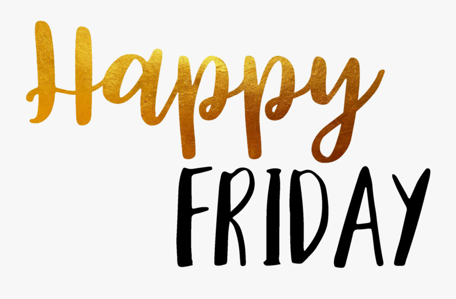 Happy Friday Png Clipart , Png Download - Happy Friday In Words, Transparent Clipart