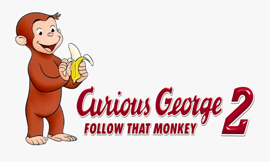 Clipart Monkey Curious George - Curious George 2 Follow That Monkey Logo, Transparent Clipart