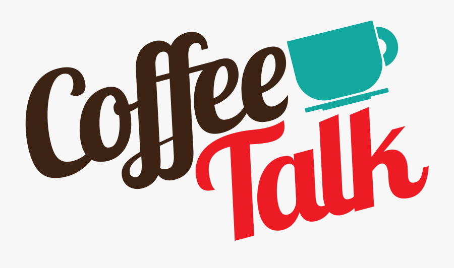 2016 Coffee Talk June - Coffee Talk, Transparent Clipart