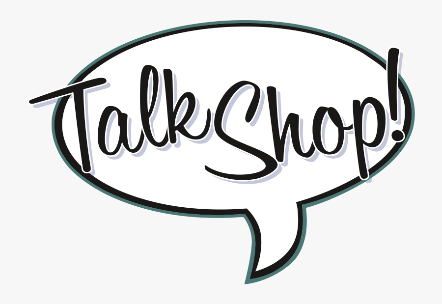 Talk Shop Clipart , Png Download - Talk Shop, Transparent Clipart