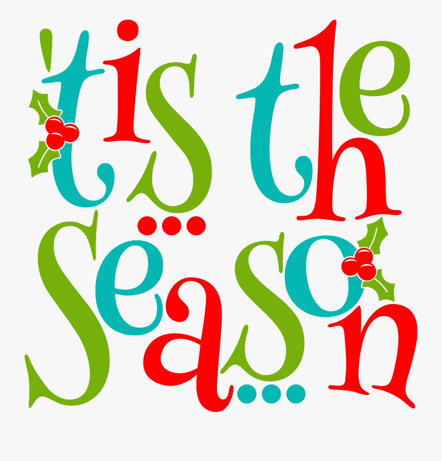 Tis The Season Clipart, Transparent Clipart