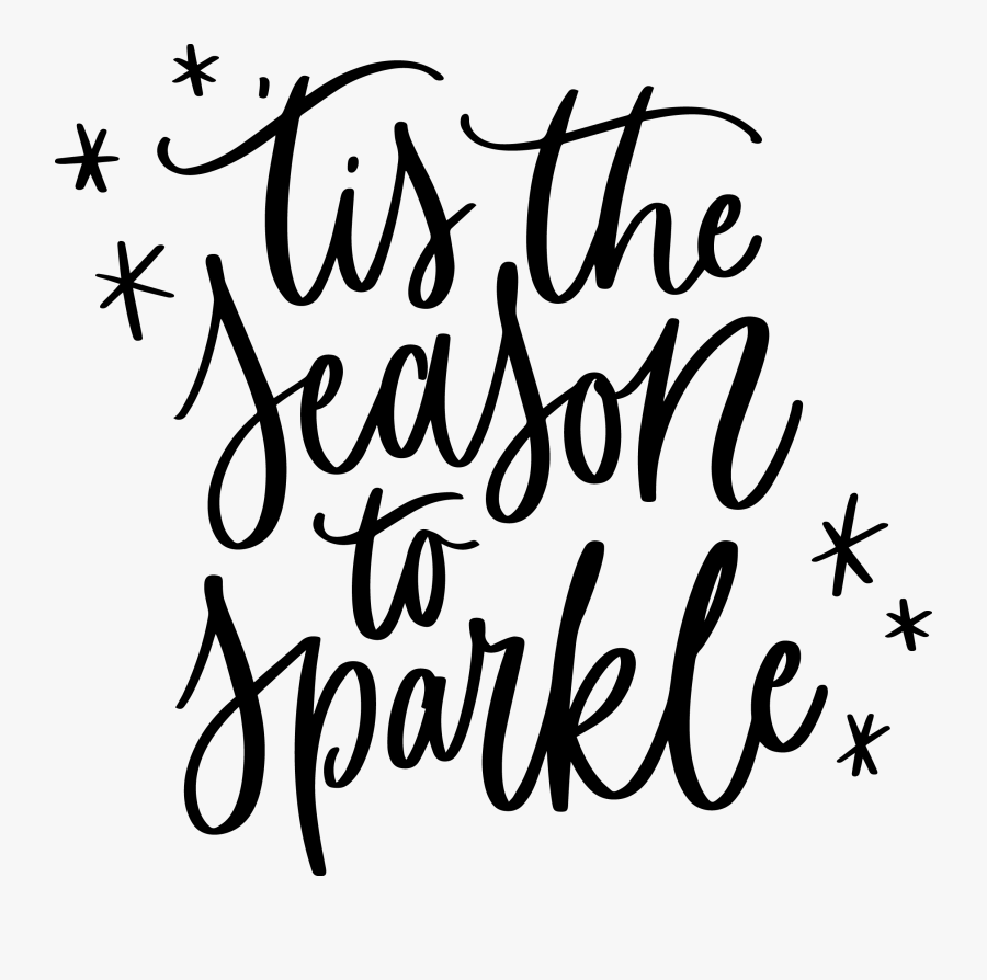 Tis The Season To Sparkle Silhouette, Transparent Clipart