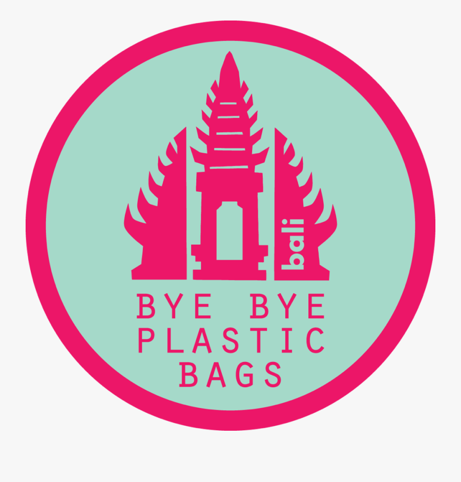 Bye Bye Plastic Bag Bali - Bye Bye Plastic Bags Logo, Transparent Clipart