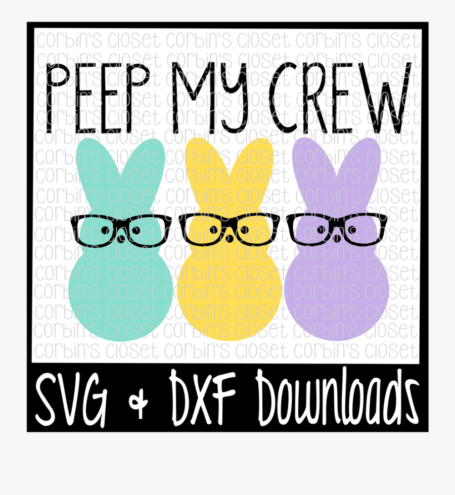 Easter Peep My Crew - Egg Decorating, Transparent Clipart