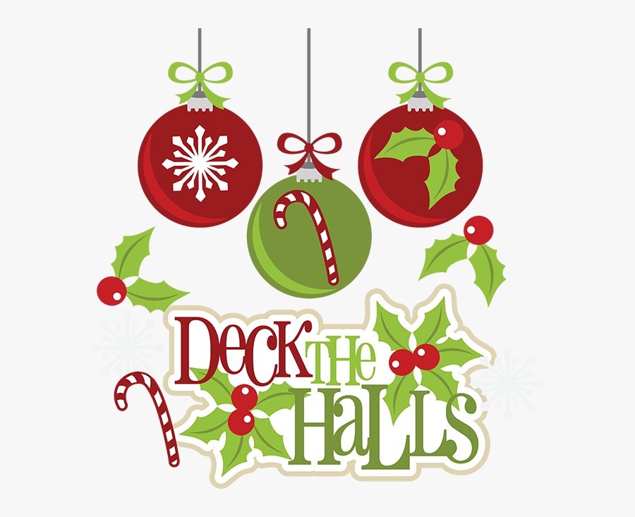 Flourish Clipart Christmas - Deck The Halls And Trim The Tree , Free Transparent Clipart 