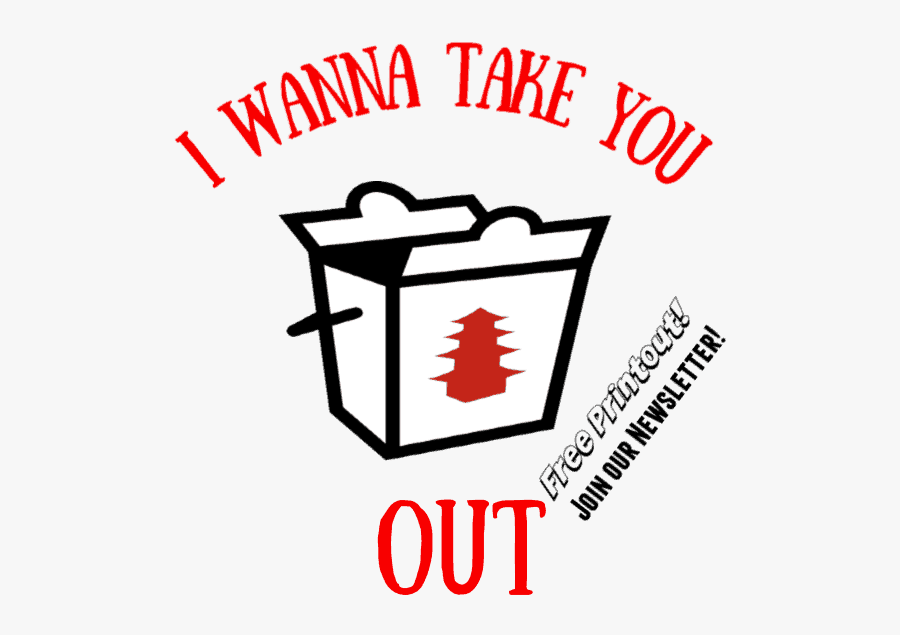 Take Out Pun Free Valentines Day Printable/ The Ultimate, Transparent Clipart