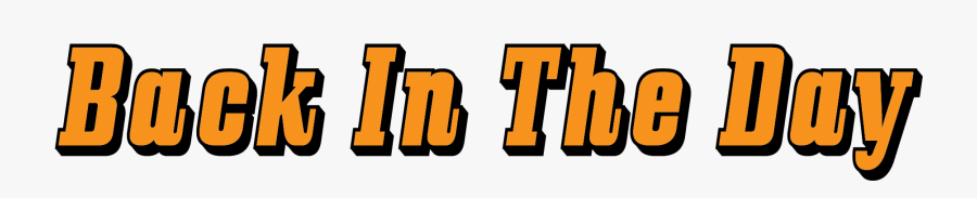 Back In The Day Clipart, Transparent Clipart