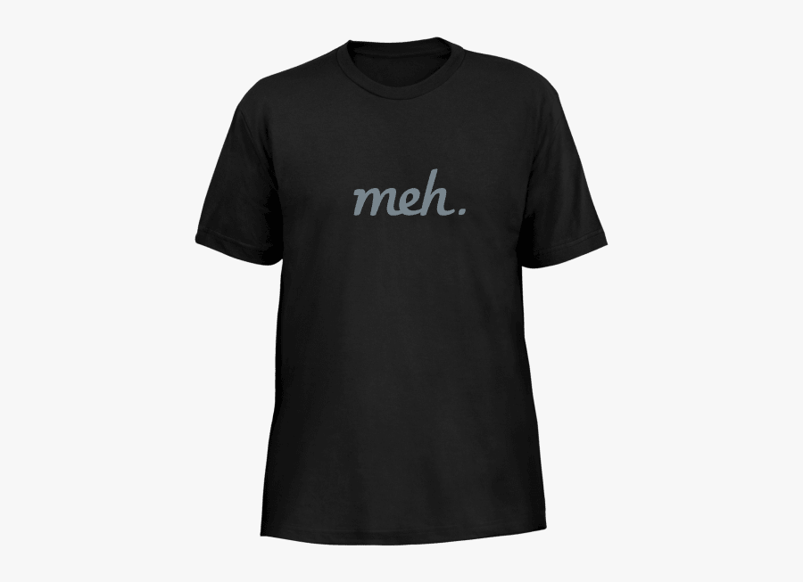 Meh American Apparel T - T-shirt, Transparent Clipart