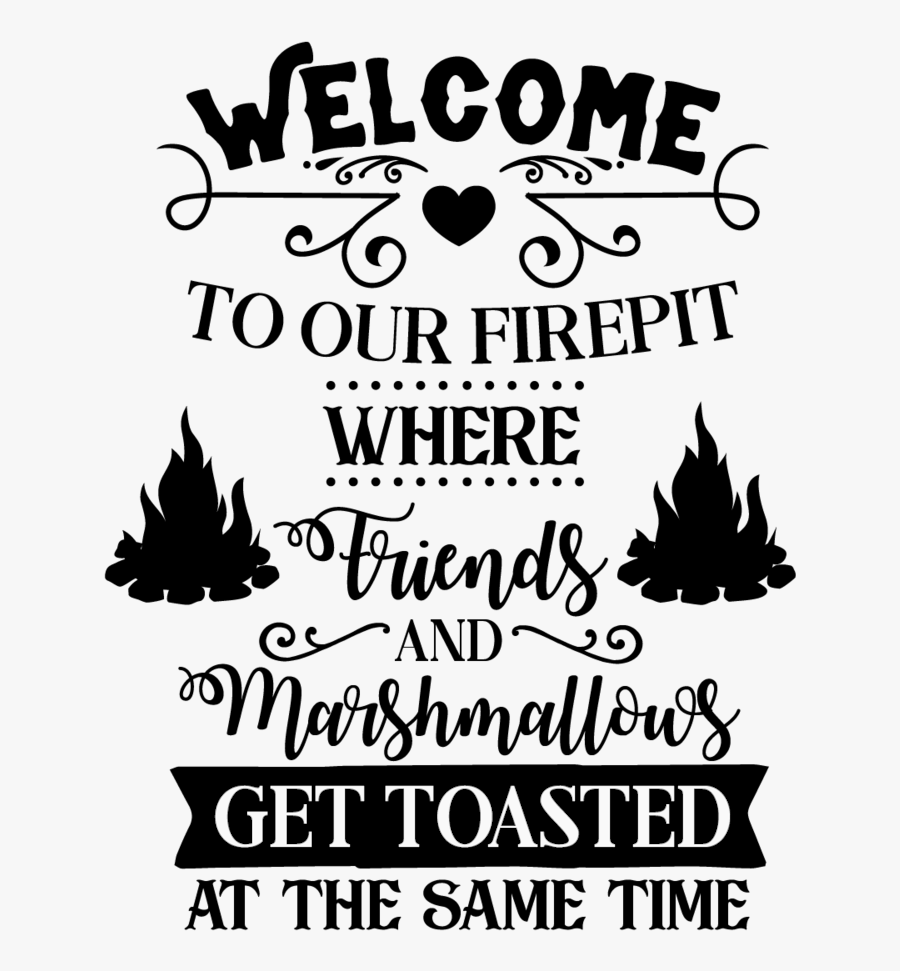 Welcome To Our Firepit - Poster, Transparent Clipart