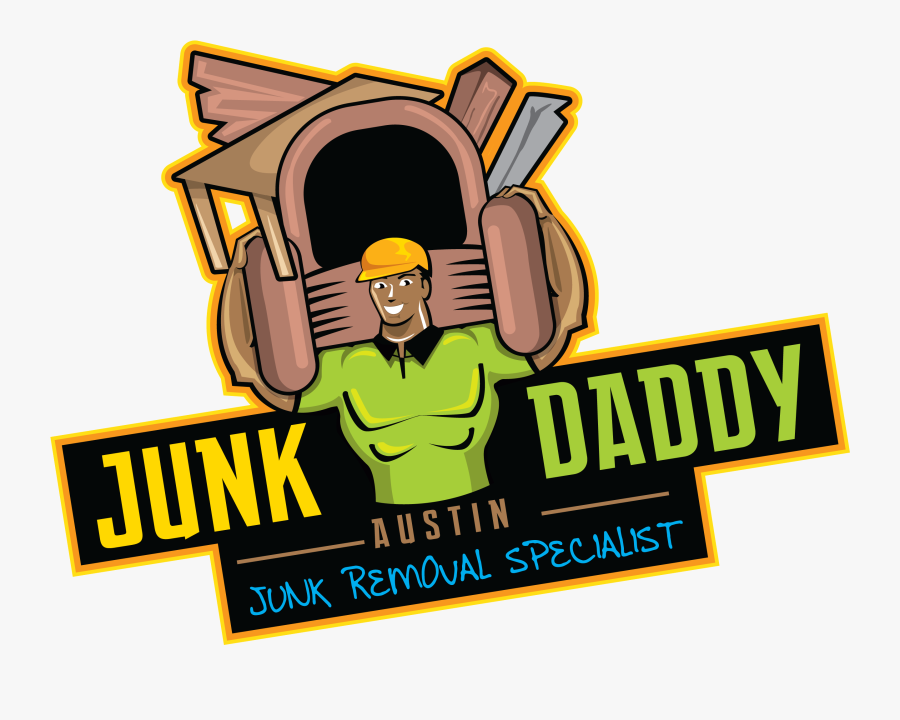 Junk Daddy Austin No Hauling Ex Wives - Junk Daddy Junk Removal, Transparent Clipart