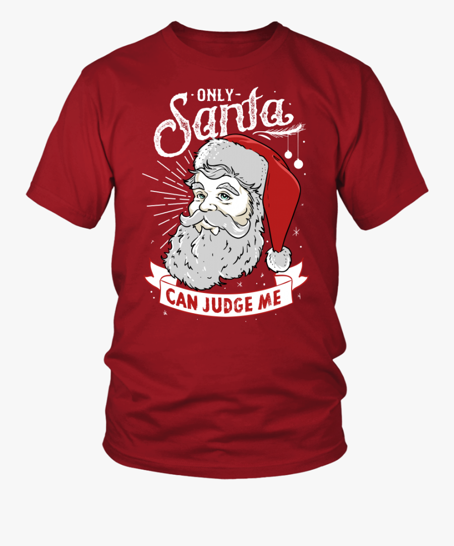 Only Santa Can Judge Me, Transparent Clipart