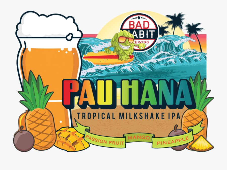 Pau Hana Tropical Milkshake Ipa 01 - Illustration, Transparent Clipart