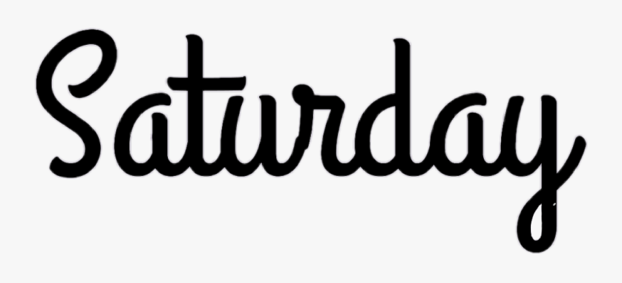 saturday #day #week #text #word #black #cursive #calligraphy - Happy  Birthday To Me Logo Png , Free Transparent Clipart - ClipartKey