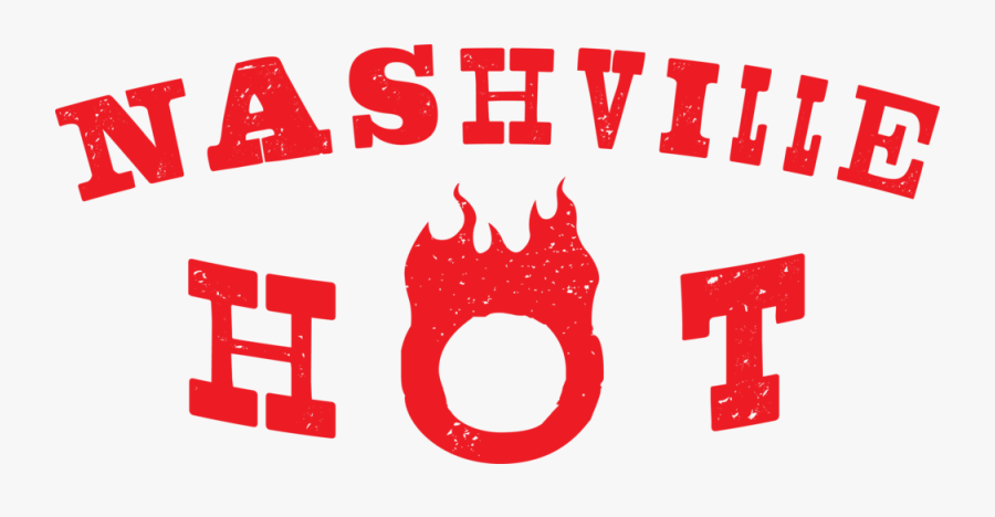 Nashville Hot - Nashville Hot Png, Transparent Clipart
