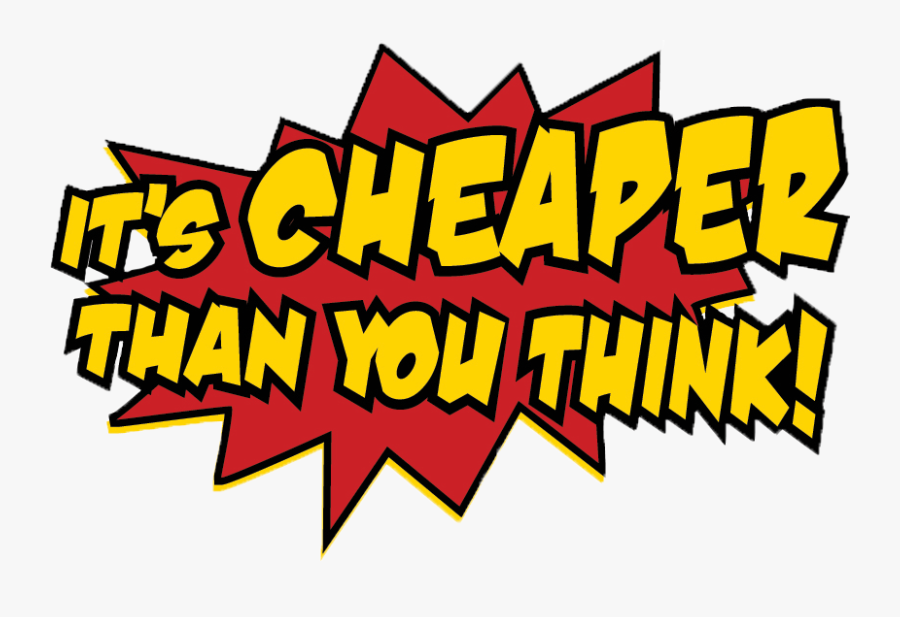 Cheaper Than You Think Cleaned, Transparent Clipart