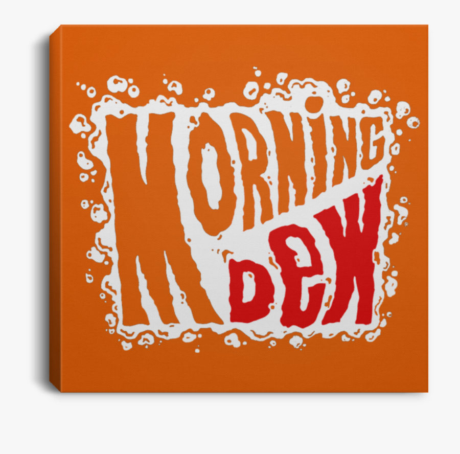 Morning Dew Square Canvas - Morning Dew Shirt, Transparent Clipart