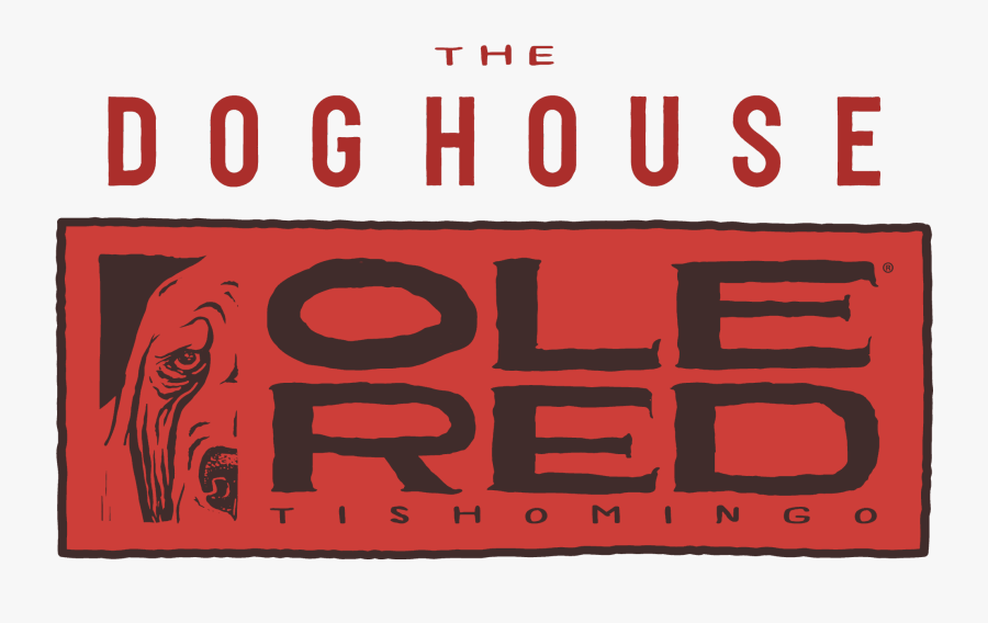 The Doghouse At Ole Red Tishomingo - Poster, Transparent Clipart