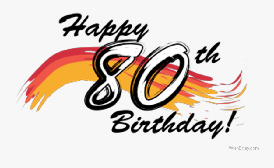 Happy Eighty Birthday Wishes - Happy 30th Birthday Png, Transparent Clipart