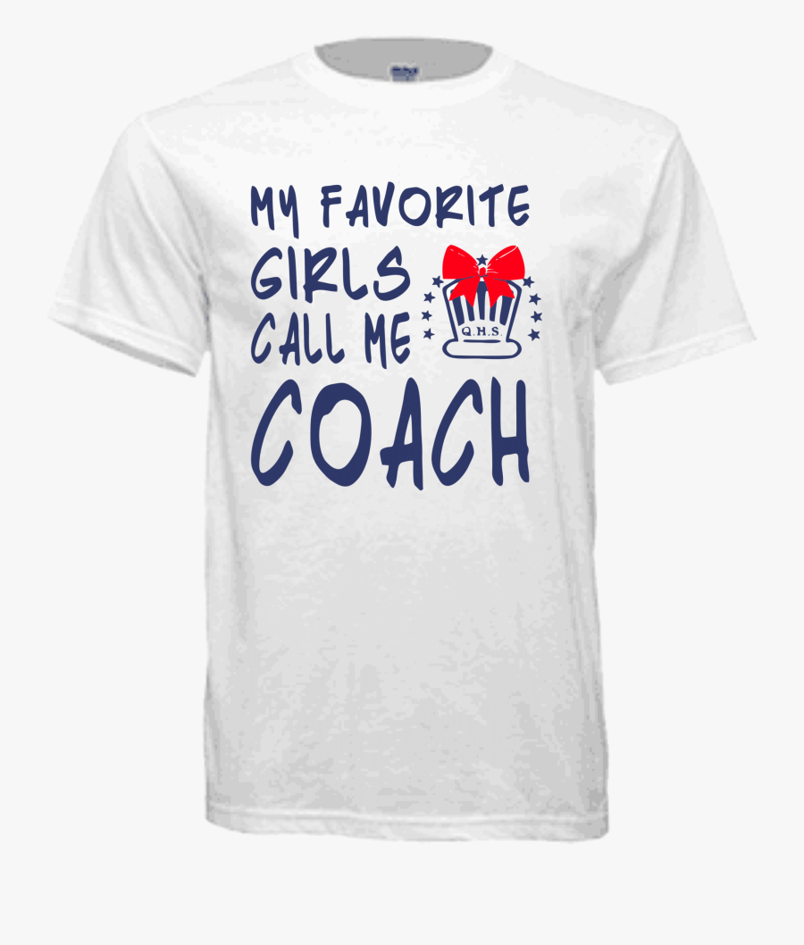 Very Best My Favorite Girls Cheer Coach Shirt ⋆ Brittelly"s - Lonestar Soccer U13 Da 2018 2019, Transparent Clipart