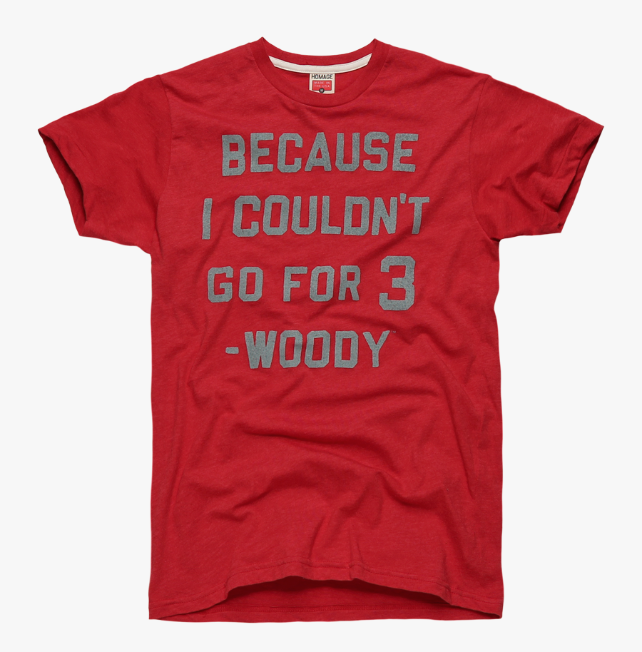 Homage Go For Three Buckeyes Woody Hayes T-shirt - Oc Wwe Shirt, Transparent Clipart
