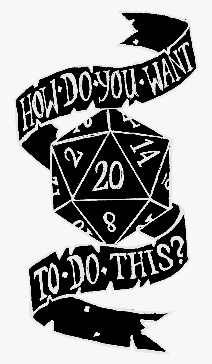 D20 Clipart Critical - D20 How Do You Want To Do , Free Transparent