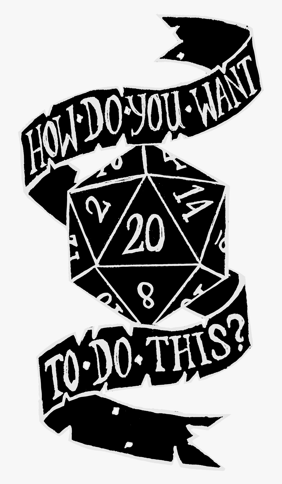 D20 Clipart Critical - D20 How Do You Want To Do, Transparent Clipart