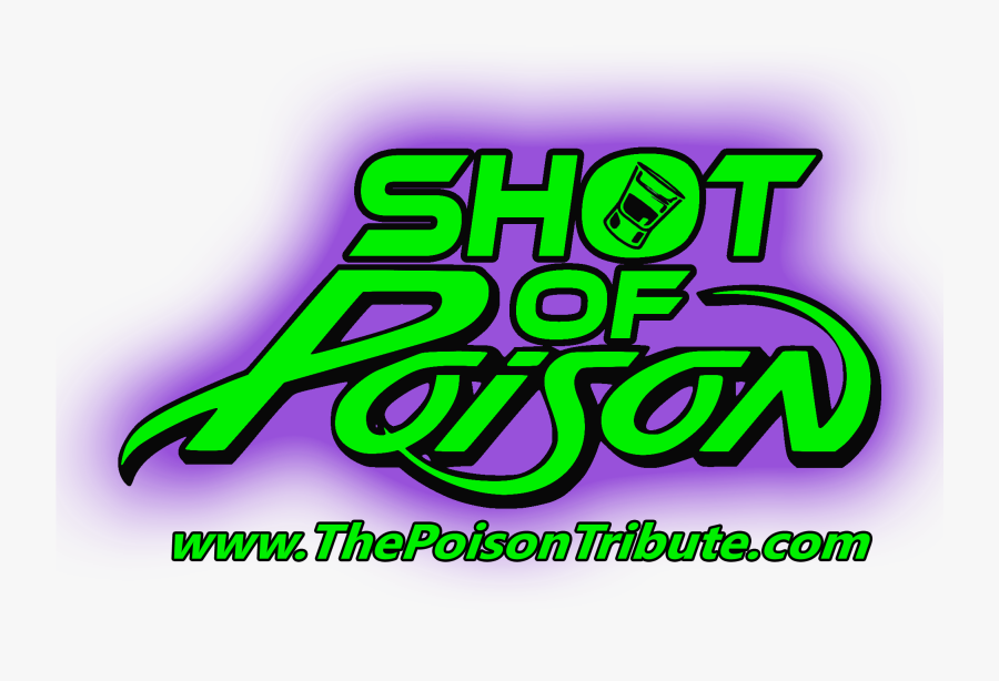 Shot Of Poison Tribute Band - Poison Band Logo, Transparent Clipart