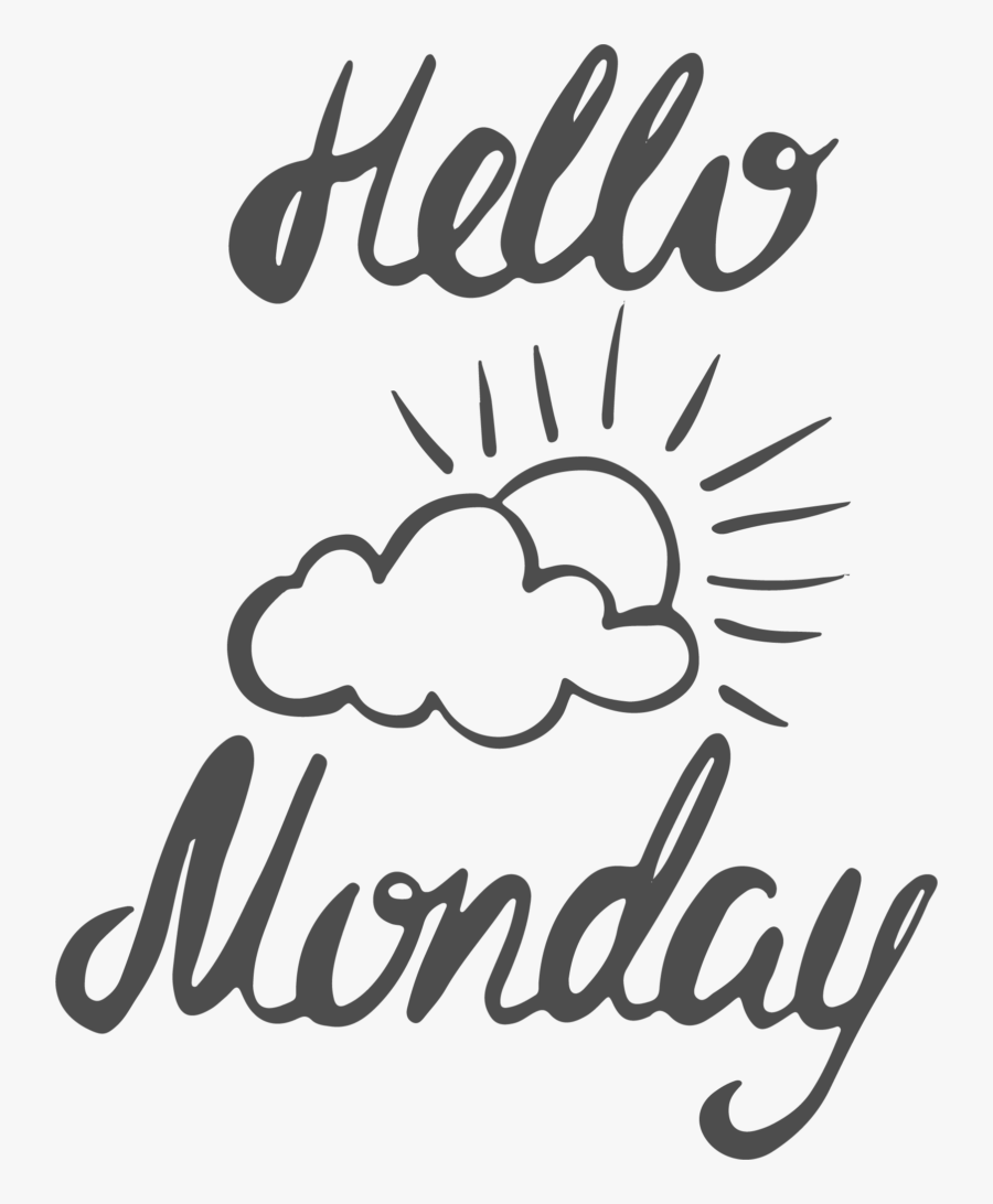 Hello Mondays - Calligraphy, Transparent Clipart