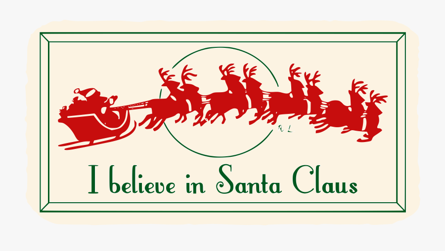 Santa Believe Clipart - Twas The Night Before Christmas Black And White, Transparent Clipart